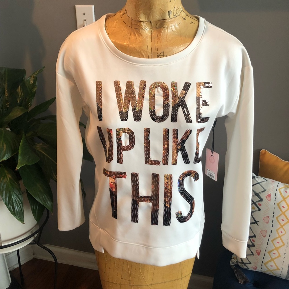 Juicy Couture “I Woke Up Like This” Crewneck 💕